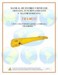 Tramroll Enclosed Belt Conveyor – Assembly, Operation, Maintenance (Spanish)